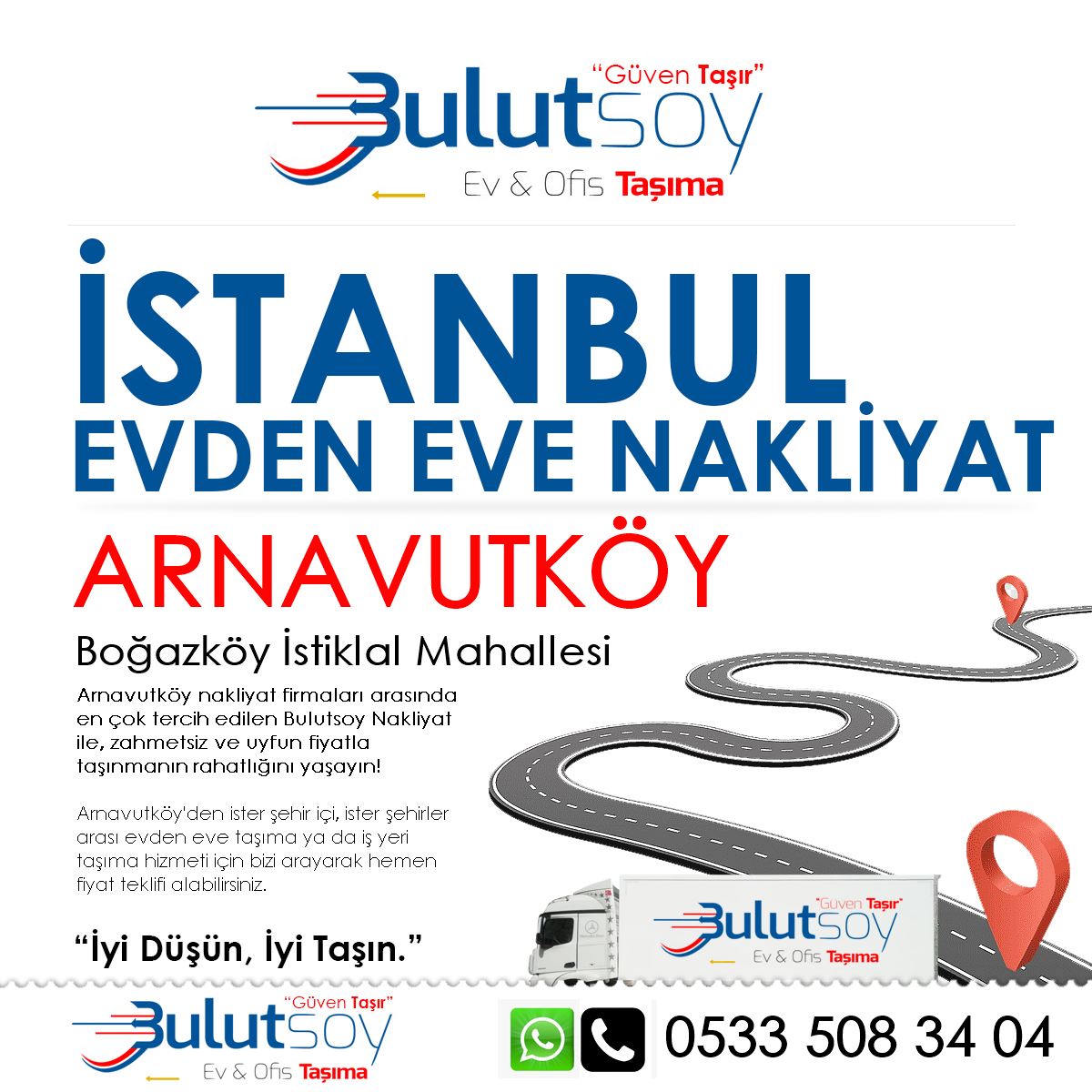 Arnavutköy Boğazköy İstiklal'da EVden Eve Nakliyat, İş Yeri Taşıma ve Depolama Hizmeti