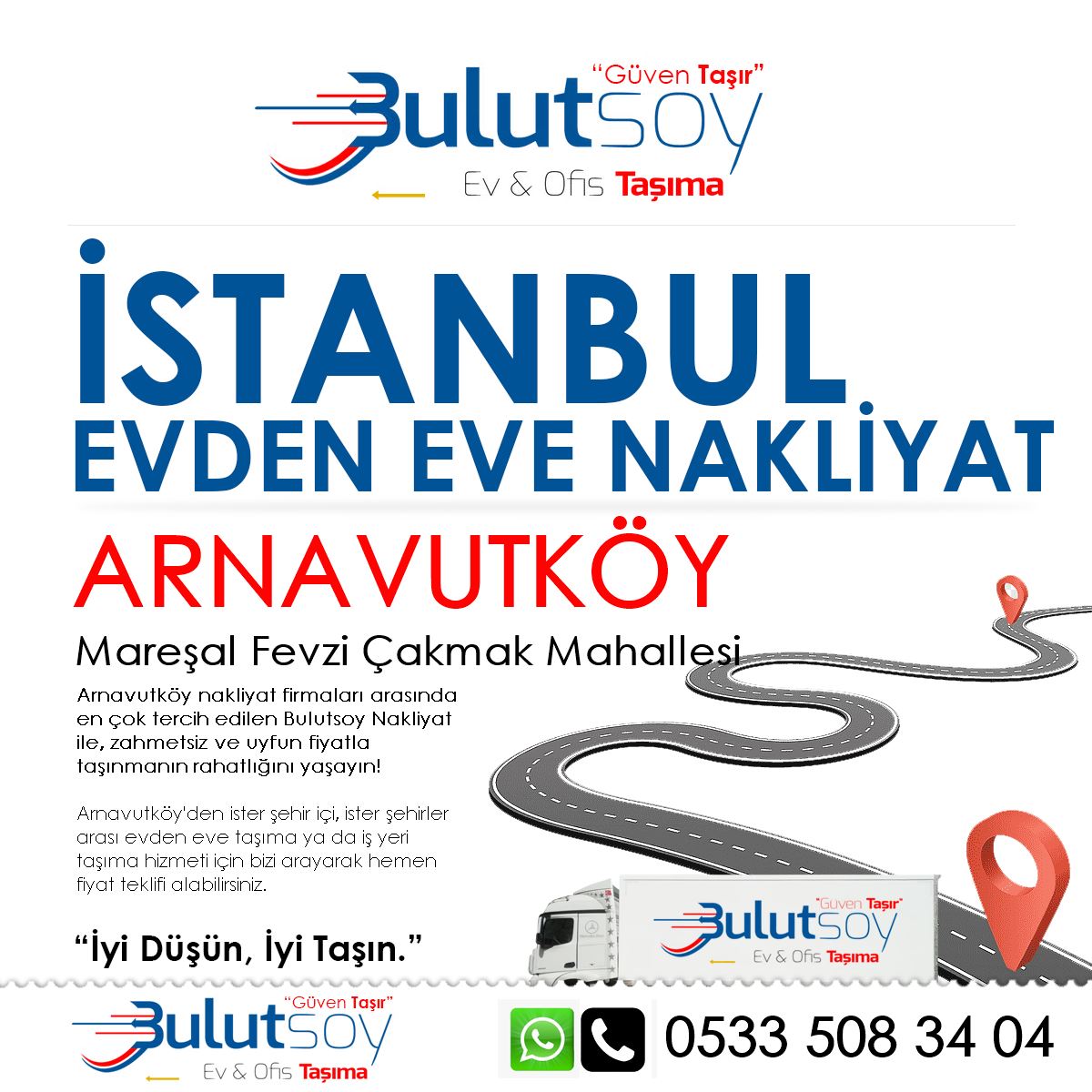 Arnavutköy Mareşal Fevzi Çakmak'ta EVden Eve Nakliyat, İş Yeri Taşıma ve Depolama Hizmeti