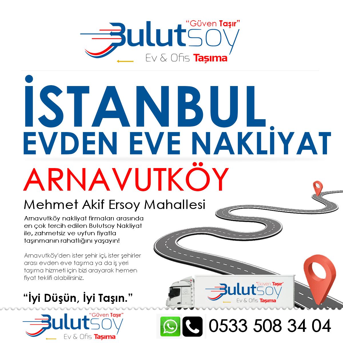 Arnavutköy Mehmet Akif Ersoy'da EVden Eve Nakliyat, İş Yeri Taşıma ve Depolama Hizmeti