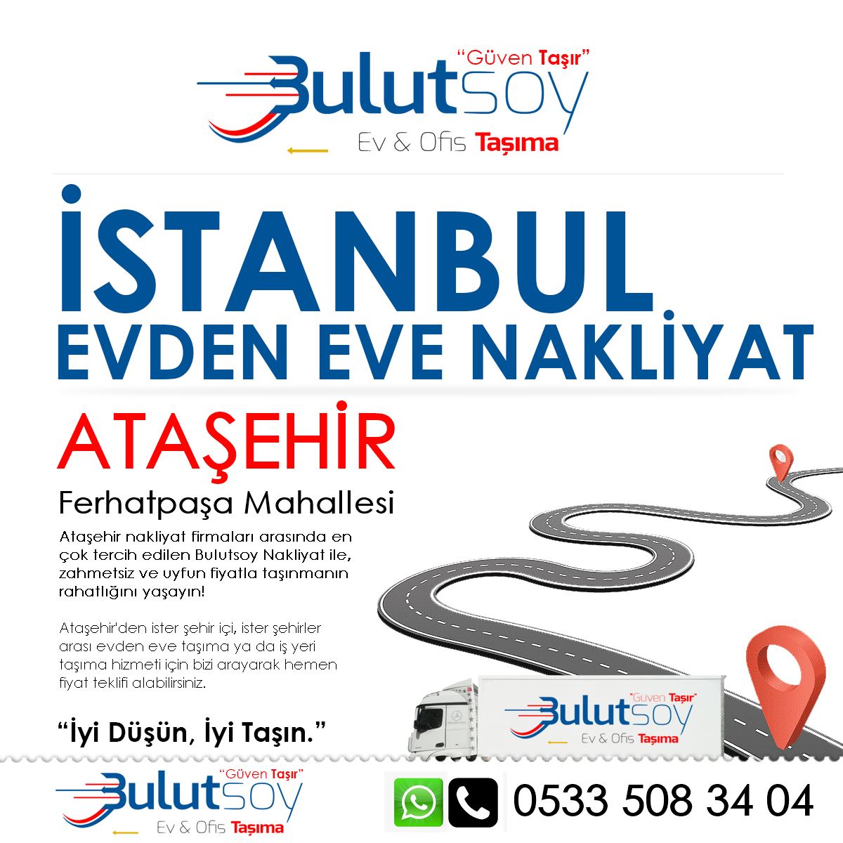 Ataşehir Ferhatpaşa'da EVden Eve Nakliyat, İş Yeri Taşıma ve Depolama Hizmeti