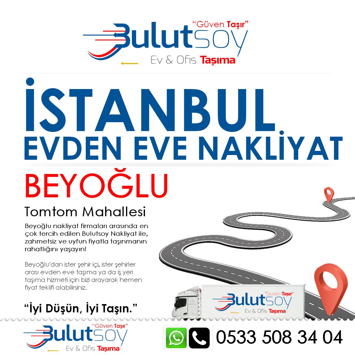 Beyoğlu Tomtom'da EVden Eve Nakliyat, İş Yeri Taşıma ve Depolama Hizmeti