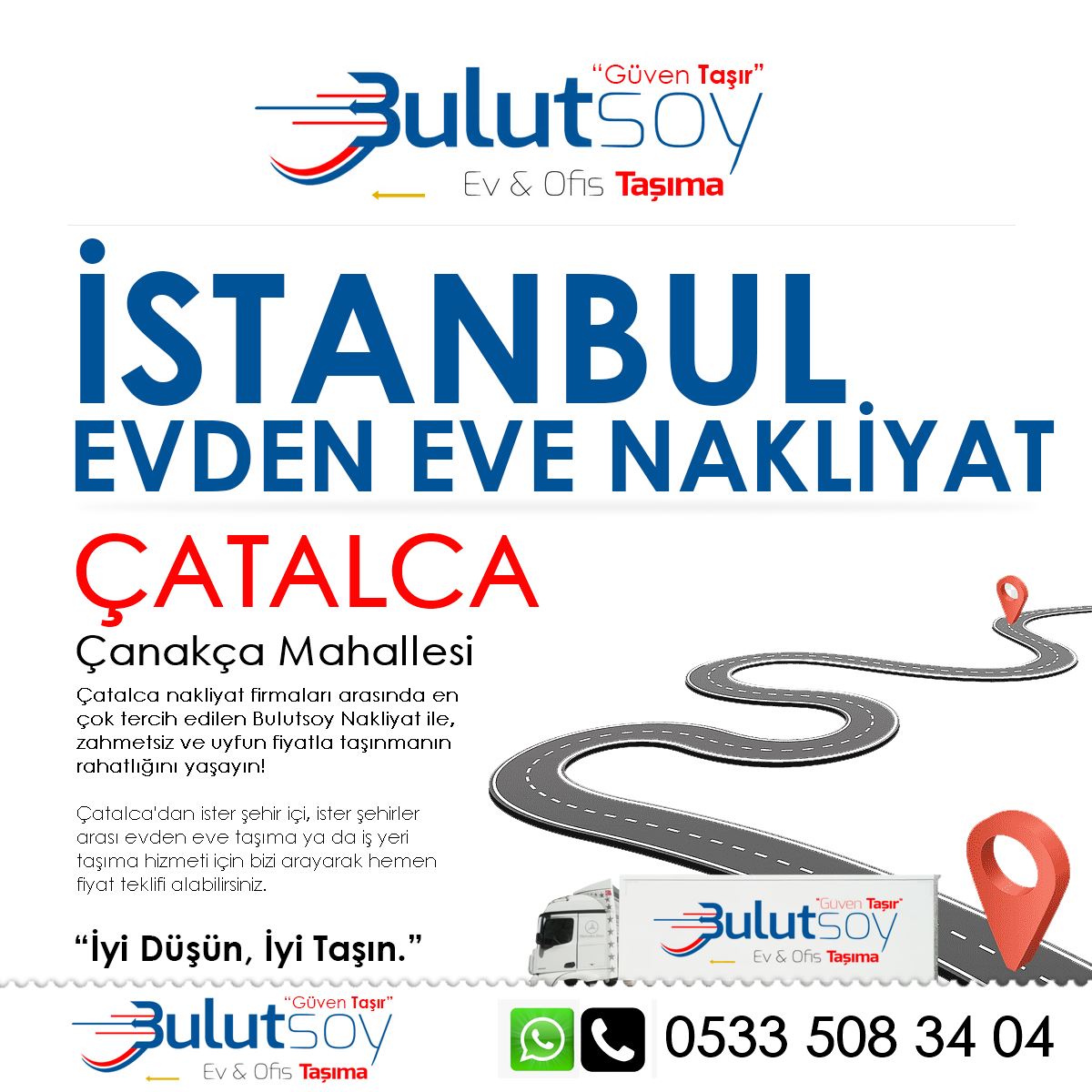 Çatalca Çanakça'da EVden Eve Nakliyat, İş Yeri Taşıma ve Depolama Hizmeti