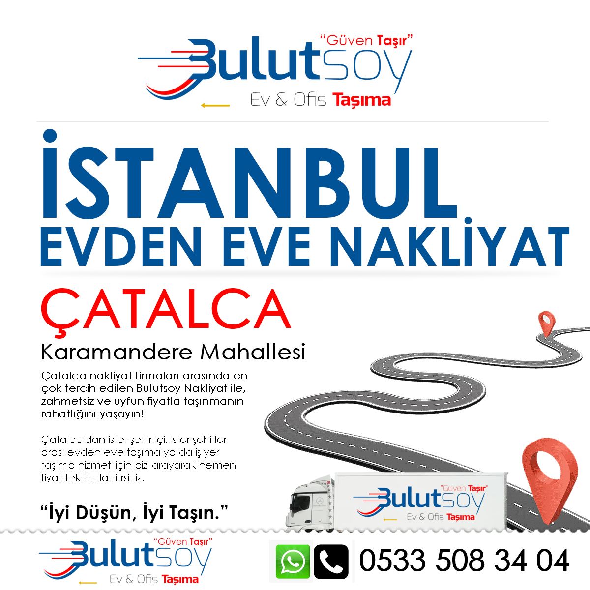 Çatalca Karamandere'de EVden Eve Nakliyat, İş Yeri Taşıma ve Depolama Hizmeti