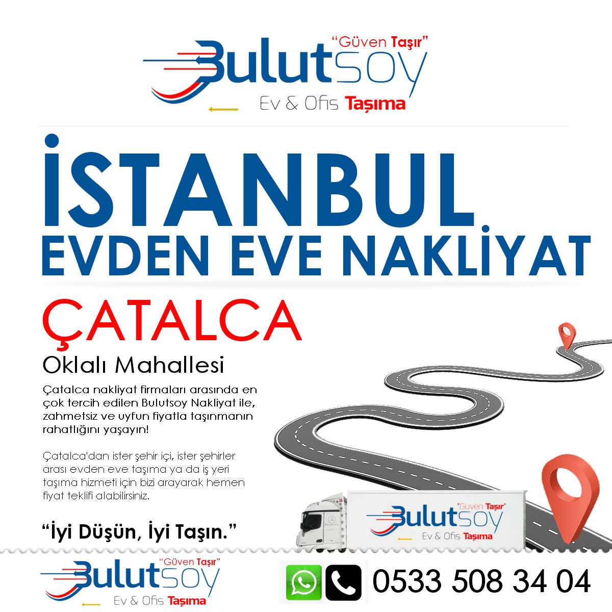 Çatalca Oklalı'da EVden Eve Nakliyat, İş Yeri Taşıma ve Depolama Hizmeti