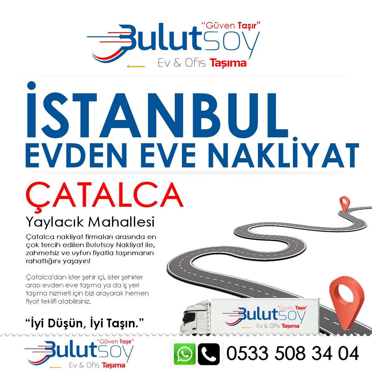 Çatalca Yaylacık'ta EVden Eve Nakliyat, İş Yeri Taşıma ve Depolama Hizmeti