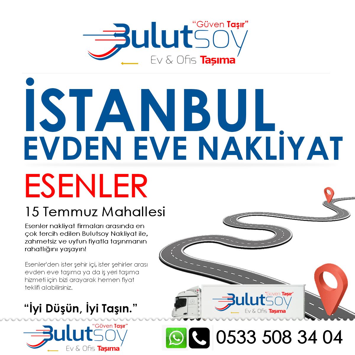 Esenler 15 Temmuz'da EVden Eve Nakliyat, İş Yeri Taşıma ve Depolama Hizmeti