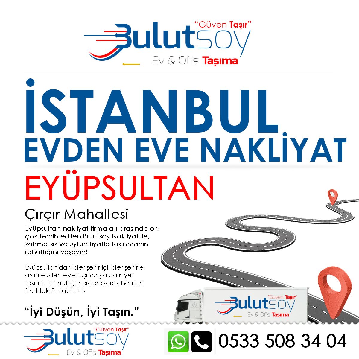 Eyüpsultan Çırçır'da EVden Eve Nakliyat, İş Yeri Taşıma ve Depolama Hizmeti