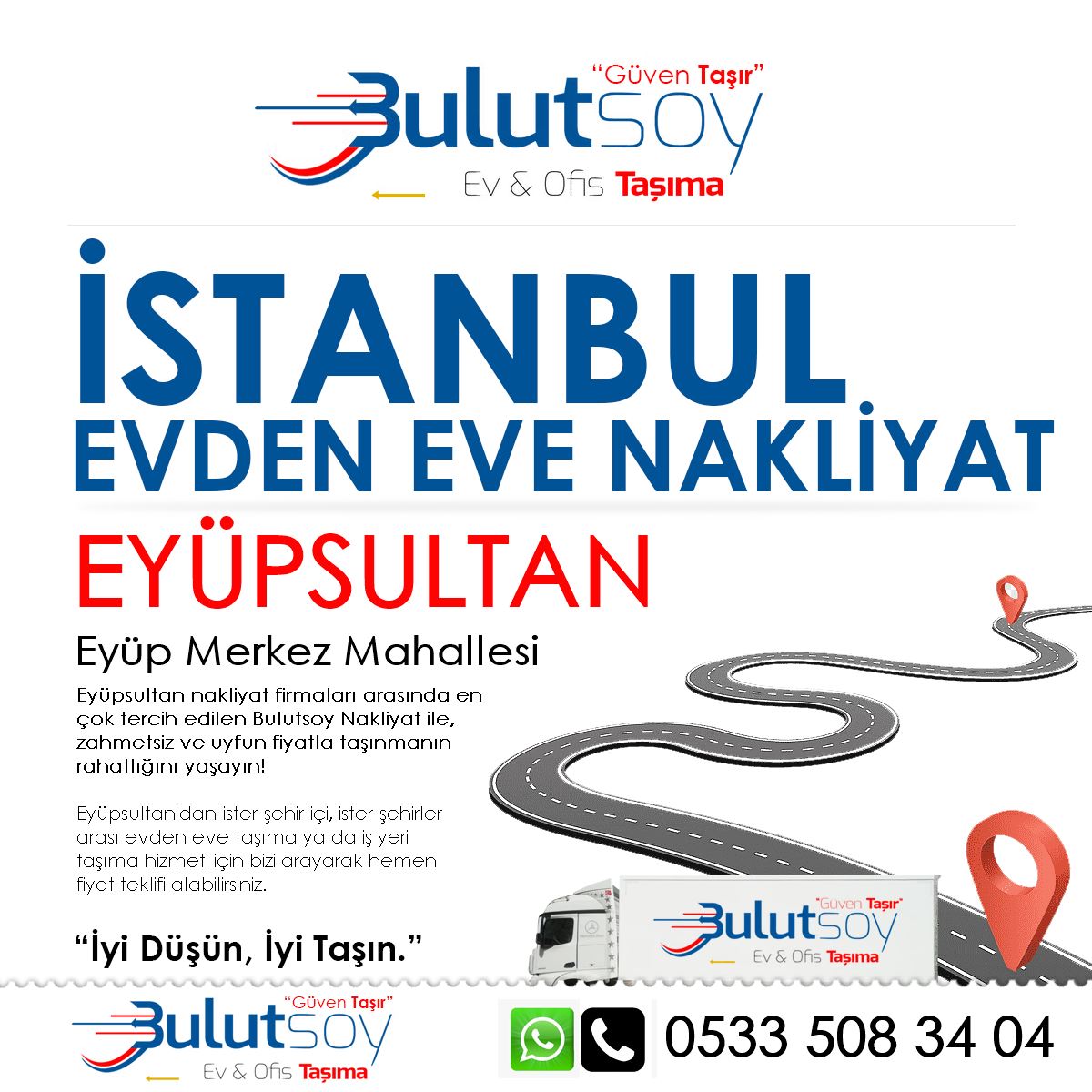 Eyüpsultan Eyüp Merkez'de EVden Eve Nakliyat, İş Yeri Taşıma ve Depolama Hizmeti