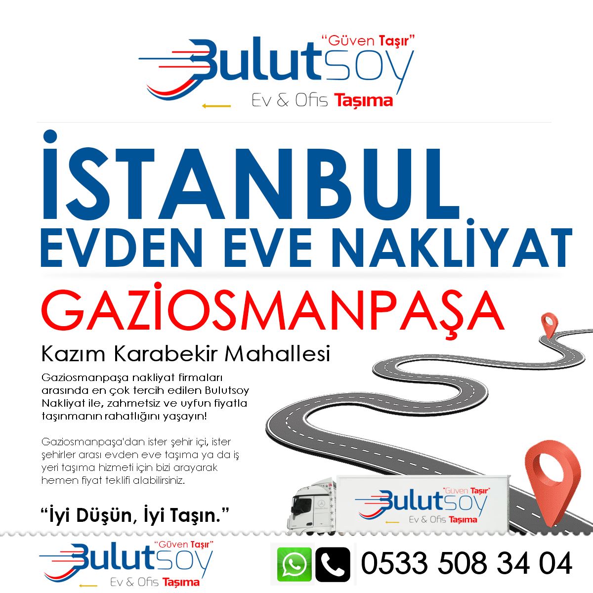 Gaziosmanpaşa Kazım Karabekir'de EVden Eve Nakliyat, İş Yeri Taşıma ve Depolama Hizmeti