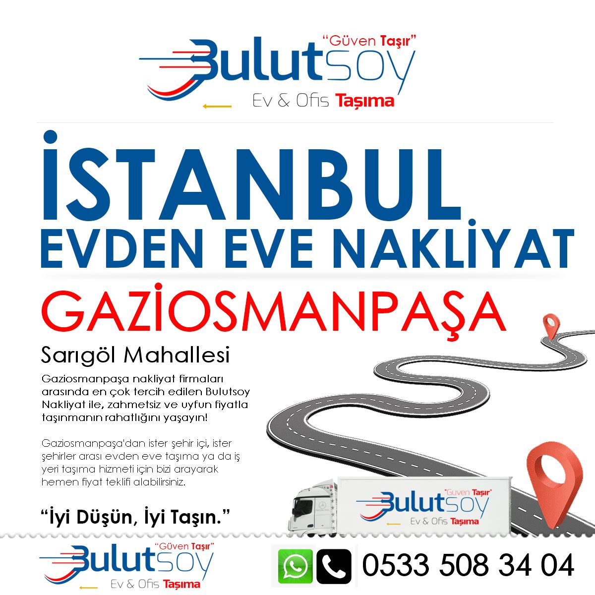 Gaziosmanpaşa Sarıgöl'de EVden Eve Nakliyat, İş Yeri Taşıma ve Depolama Hizmeti