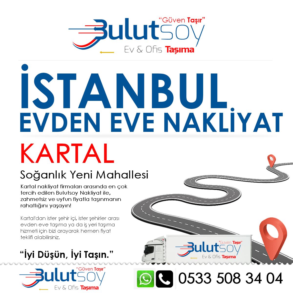 Kartal Soğanlık Yeni'de EVden Eve Nakliyat, İş Yeri Taşıma ve Depolama Hizmeti