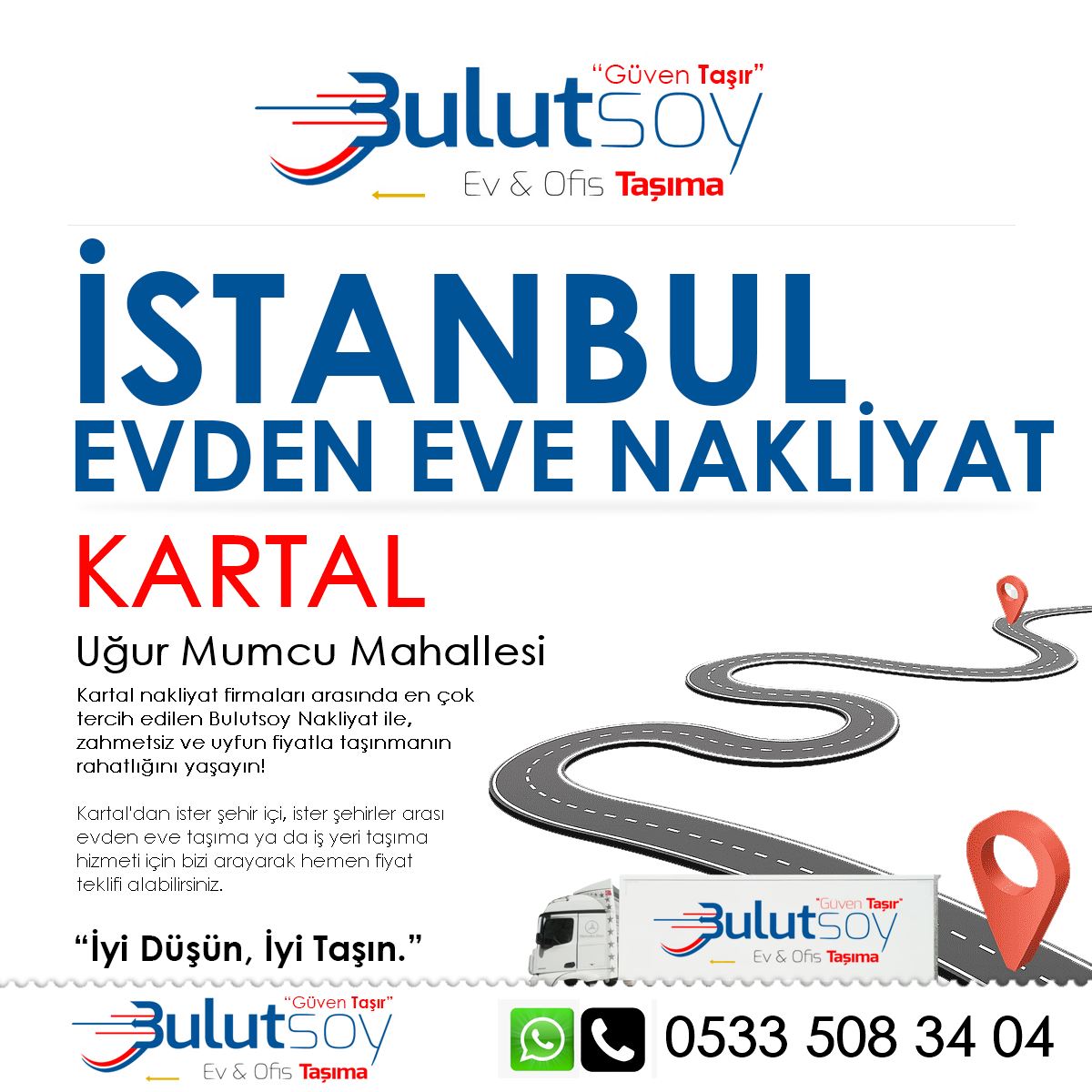 Kartal Uğur Mumcu'da EVden Eve Nakliyat, İş Yeri Taşıma ve Depolama Hizmeti