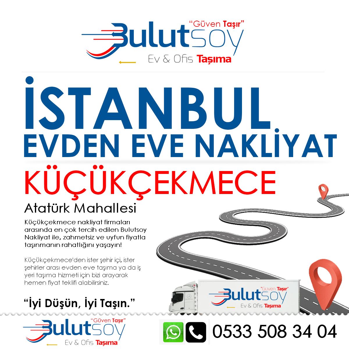 Küçükçekmece Atatürk'te EVden Eve Nakliyat, İş Yeri Taşıma ve Depolama Hizmeti