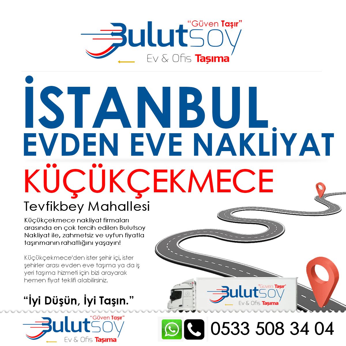 Küçükçekmece Tevfikbey'de EVden Eve Nakliyat, İş Yeri Taşıma ve Depolama Hizmeti