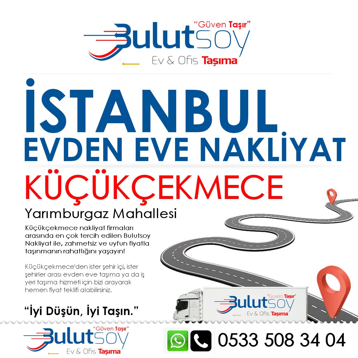 Küçükçekmece Yarımburgaz'da EVden Eve Nakliyat, İş Yeri Taşıma ve Depolama Hizmeti