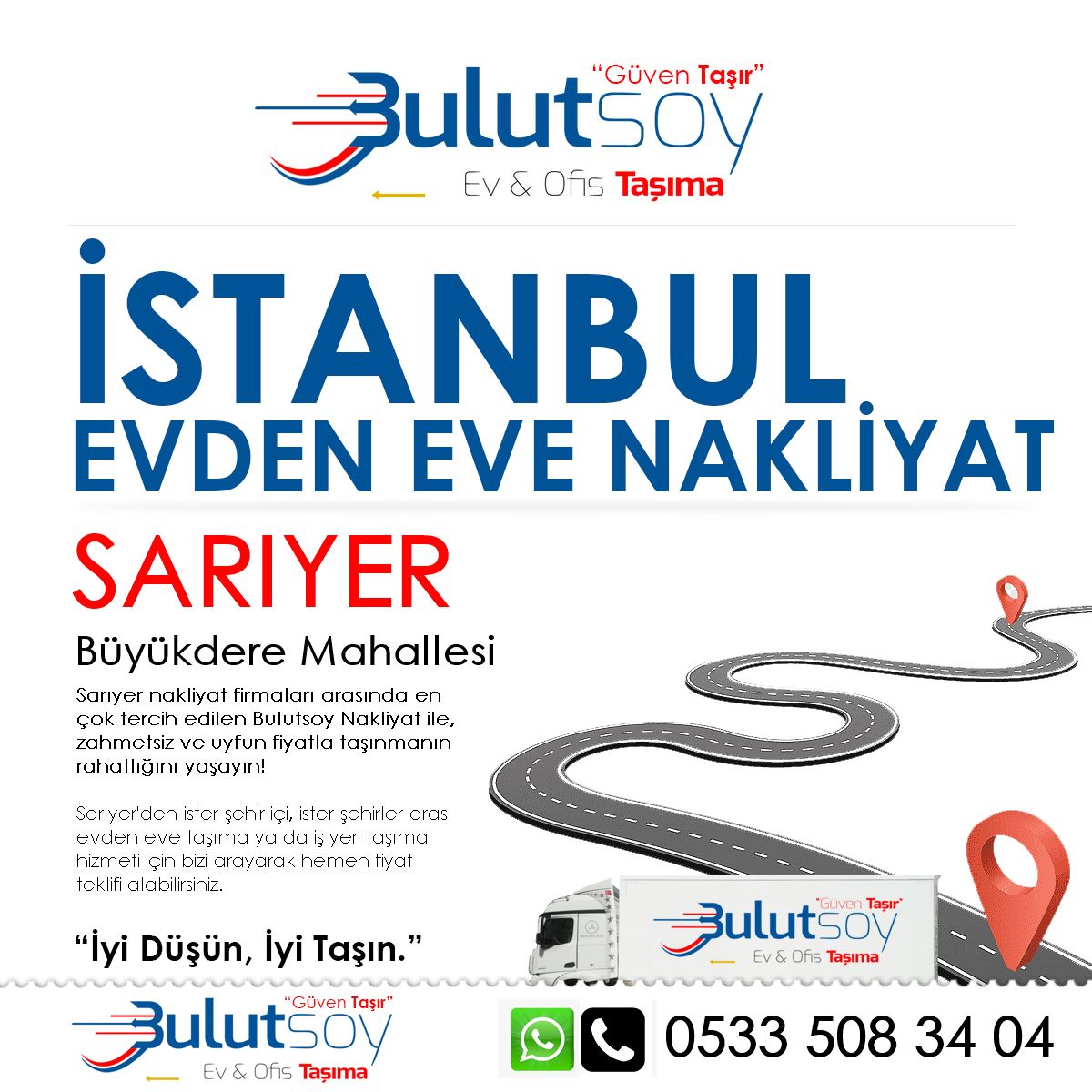 Sarıyer Büyükdere'de EVden Eve Nakliyat, İş Yeri Taşıma ve Depolama Hizmeti