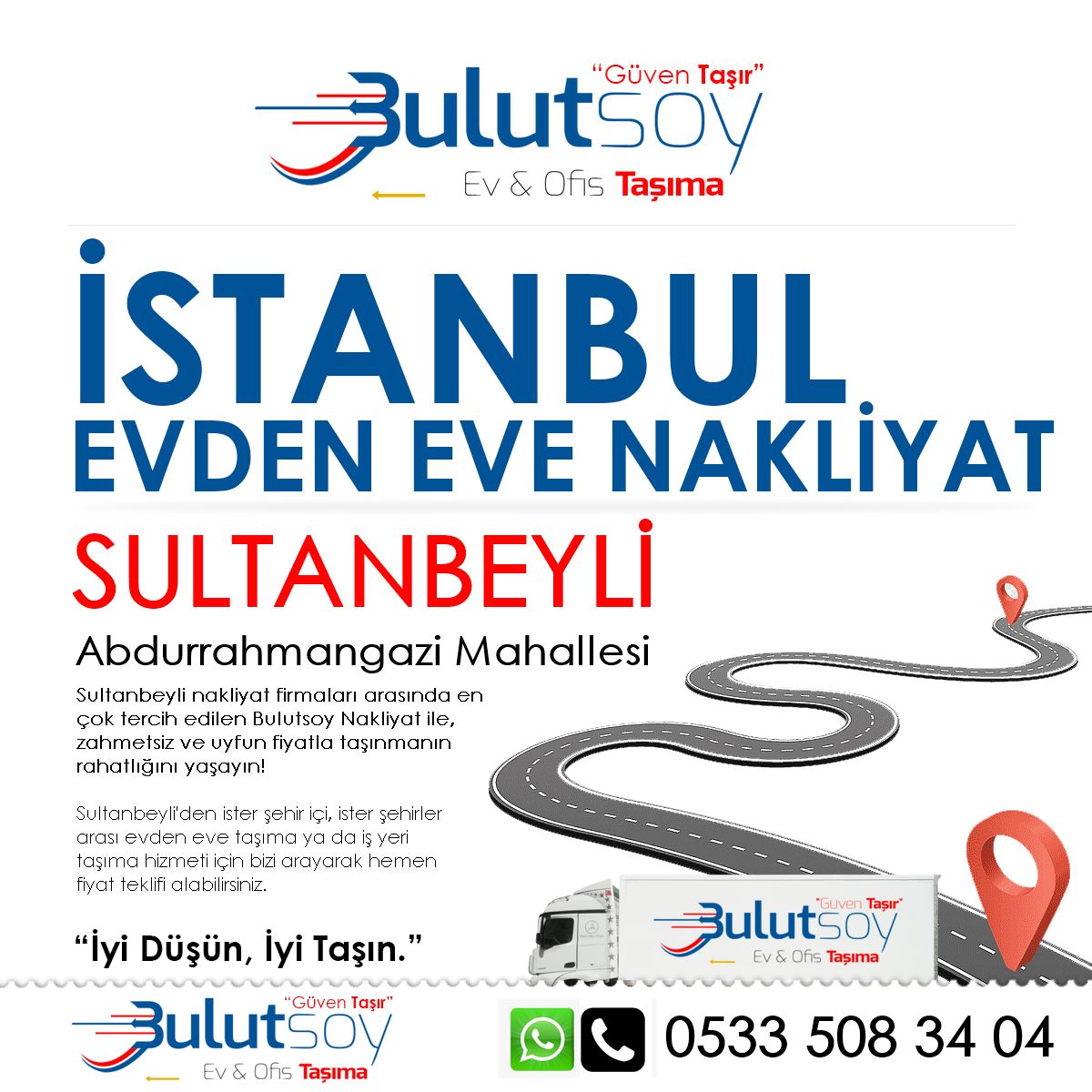 Sultanbeyli Abdurrahmangazi'de EVden Eve Nakliyat, İş Yeri Taşıma ve Depolama Hizmeti