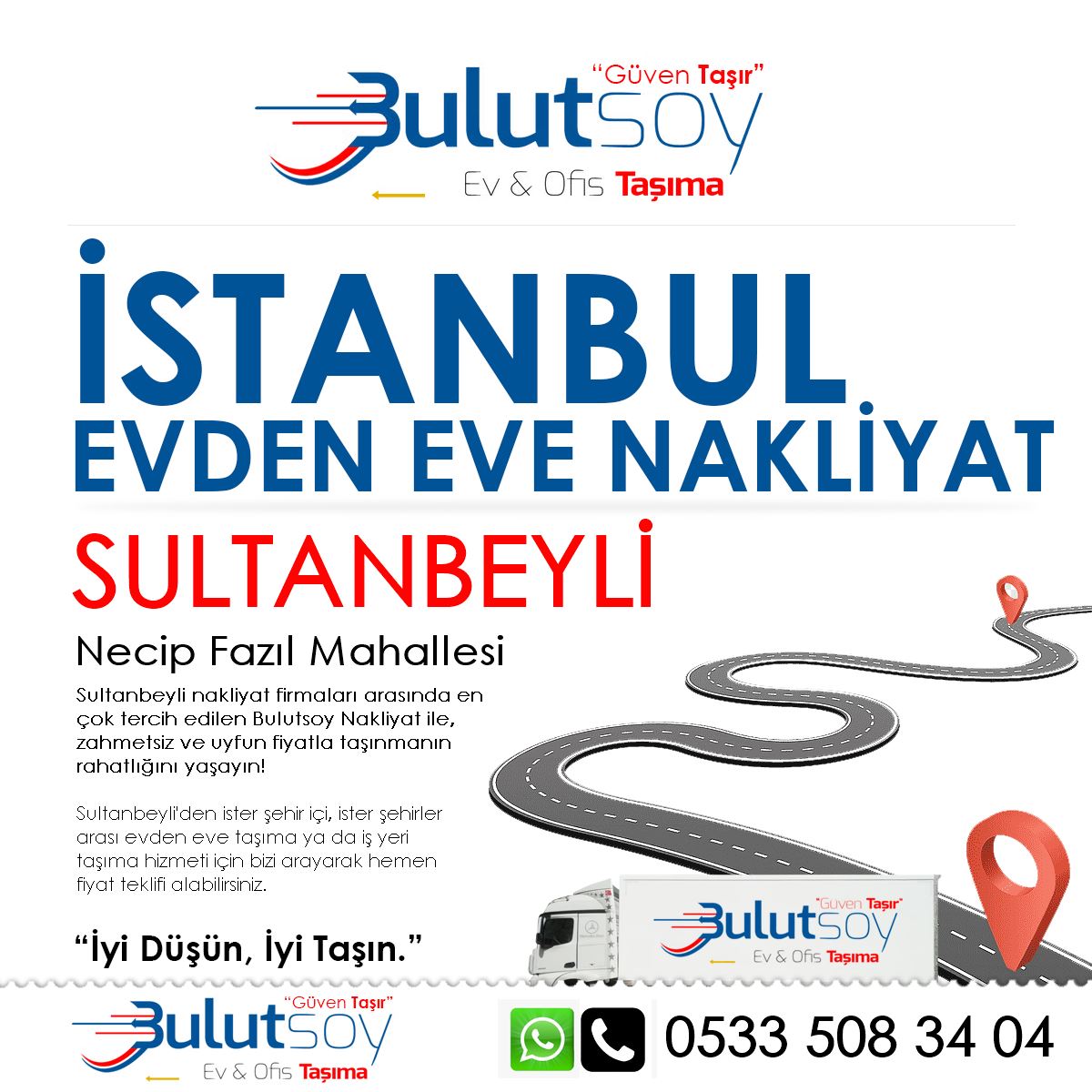 Sultanbeyli Necip Fazıl'da EVden Eve Nakliyat, İş Yeri Taşıma ve Depolama Hizmeti