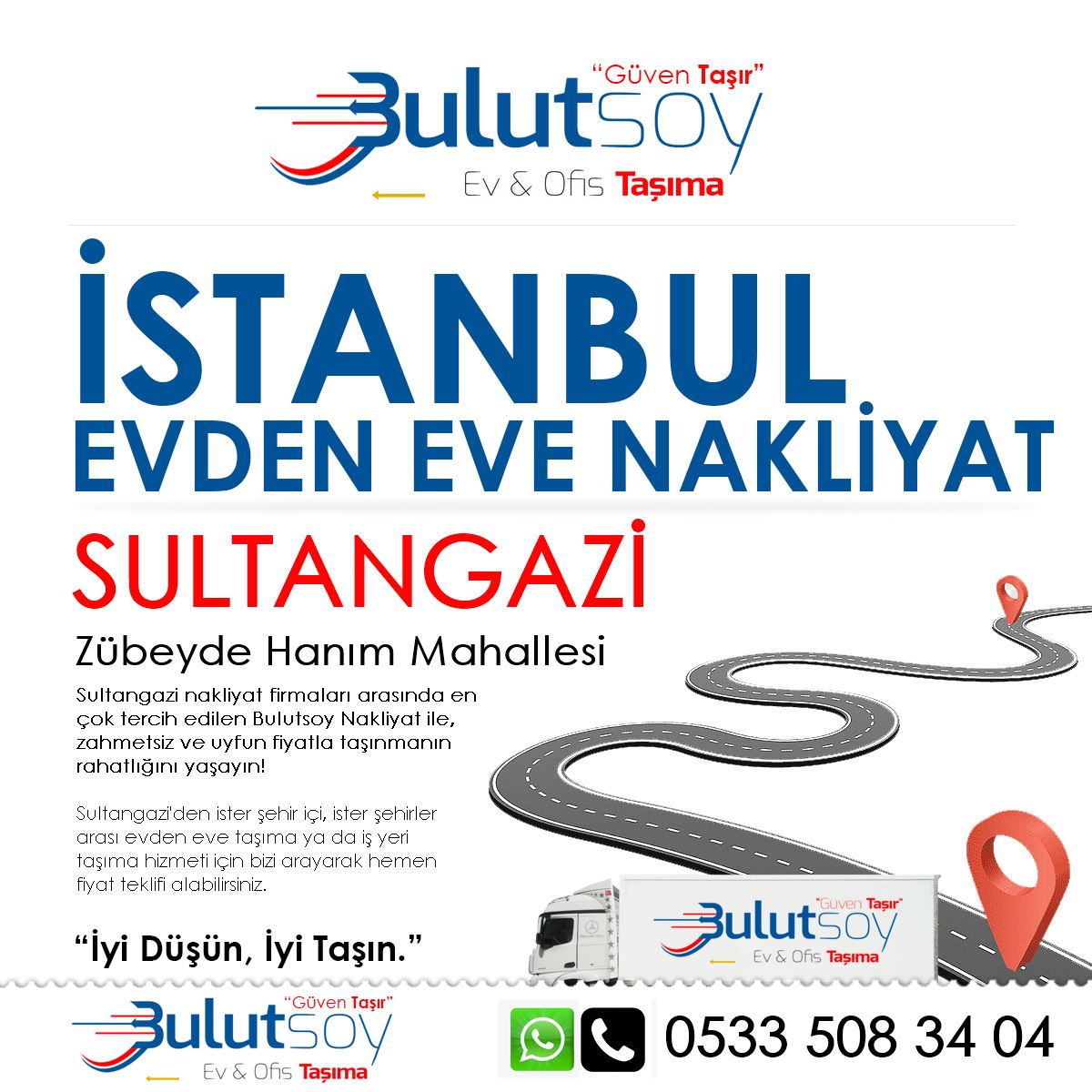 Sultangazi Zübeyde Hanım'da EVden Eve Nakliyat, İş Yeri Taşıma ve Depolama Hizmeti