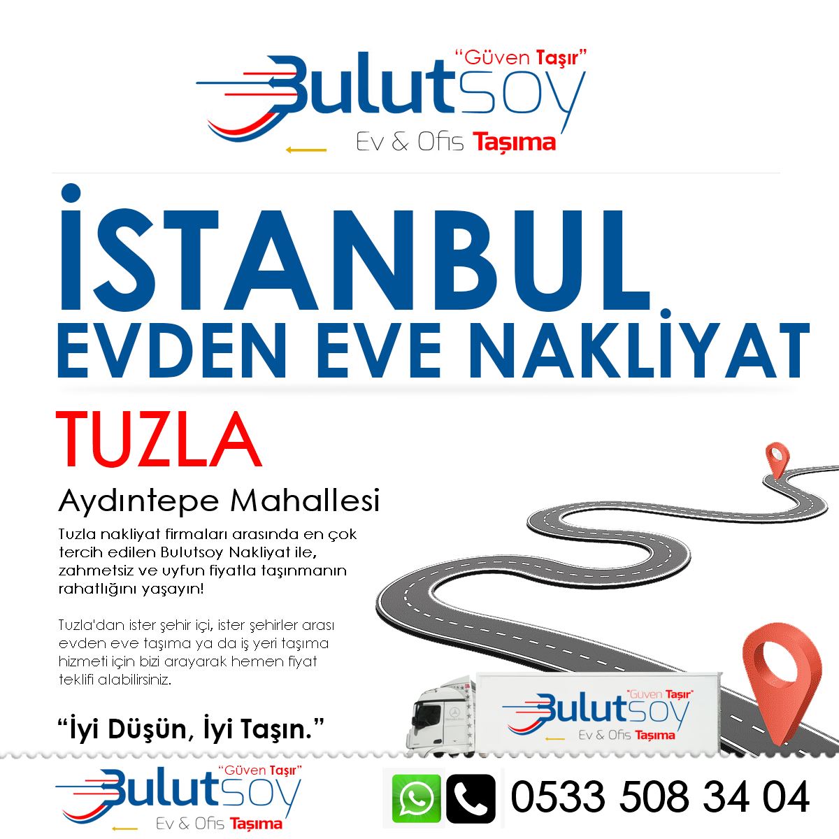 Tuzla Aydıntepe'de EVden Eve Nakliyat, İş Yeri Taşıma ve Depolama Hizmeti