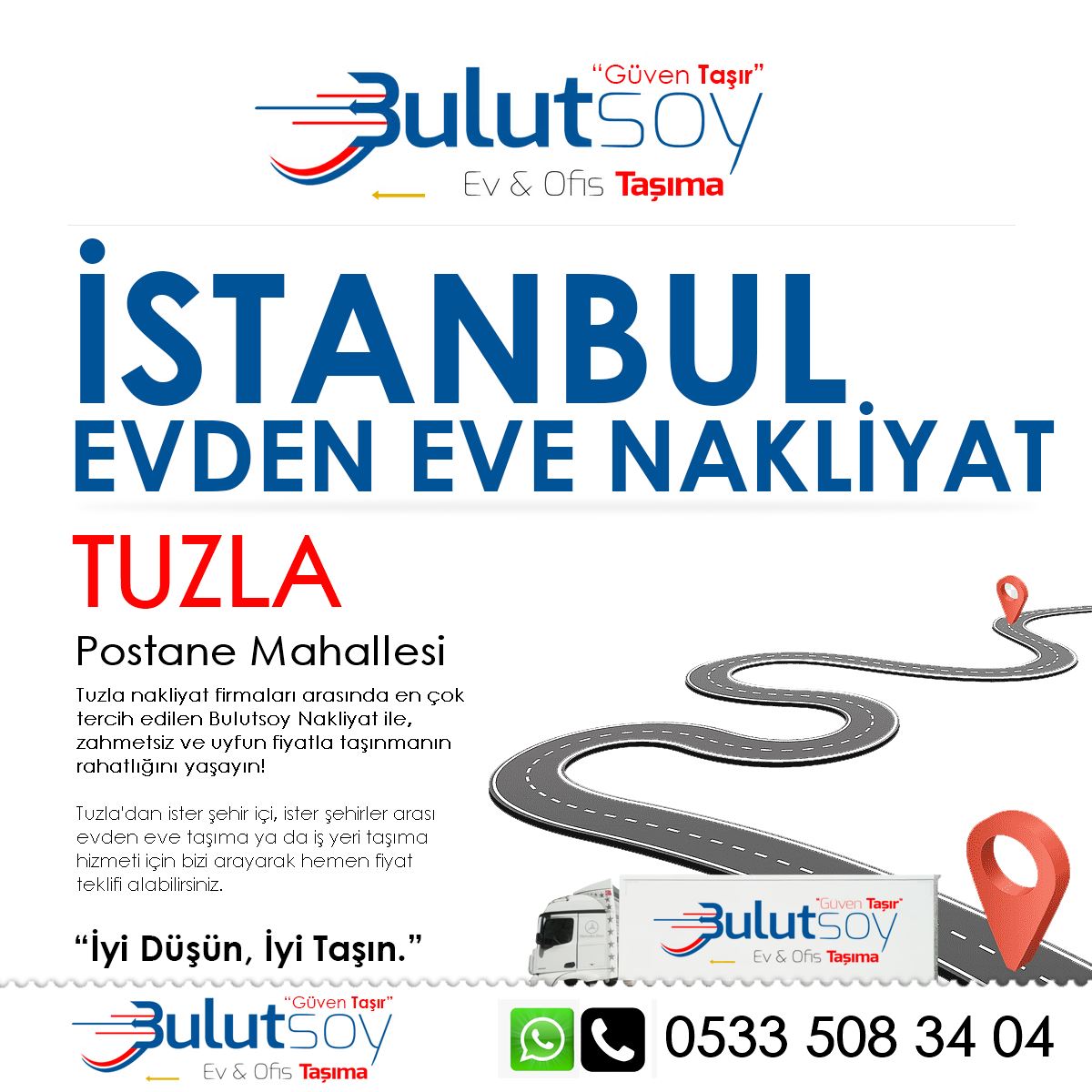 Tuzla Postane'de EVden Eve Nakliyat, İş Yeri Taşıma ve Depolama Hizmeti