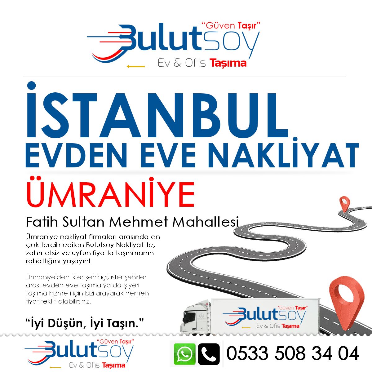 Ümraniye Fatih Sultan Mehmet'te EVden Eve Nakliyat, İş Yeri Taşıma ve Depolama Hizmeti